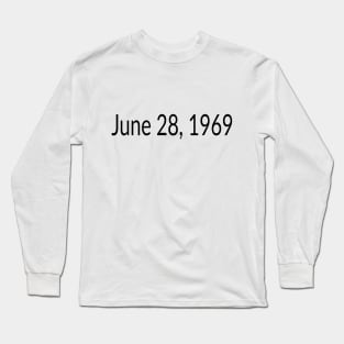 June 28, 1969 Long Sleeve T-Shirt